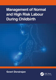 Management of Normal and High-Risk Labour during Childbirth