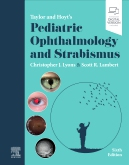 Taylor and Hoyt's Pediatric Ophthalmology and Strabismus, 6th Edition