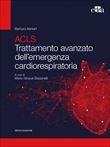 ACLS Trattamento avanzato dell'emergenza cardiorespiratoria - Sesta Edizione