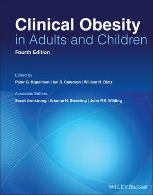 Clinical Obesity in Adults and Children, 4th Edition