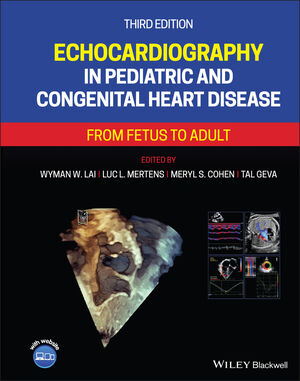 Echocardiography in Pediatric and Congenital Heart Disease, 3rd Edition