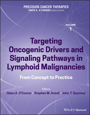 Precision Cancer Therapies, Volume 1: Targeting Oncogenic Drivers and Signaling Pathways in Lymphoid Malignancies