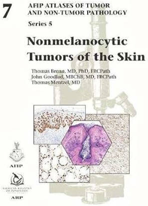 AFIP Series 5 Fasc. N. 7 - Non Melanocytic Tumors of the Skin