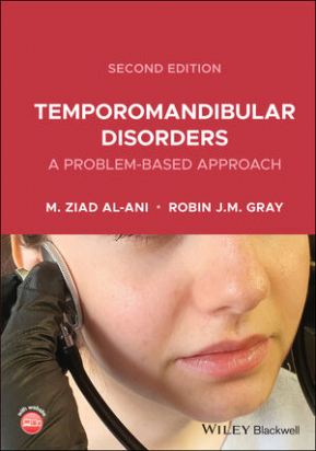 Temporomandibular Disorders: A Problem-Based Approach, 2nd Edition