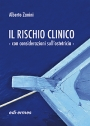 Il rischio clinico  -  con Considerazioni sull’Ostetricia