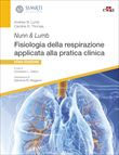 Nunn & Lumb - Fisiologia della respirazione applicata alla pratica clinica,  Nona edizione