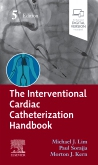 The Interventional Cardiac Catheterization Handbook, 5th Edition