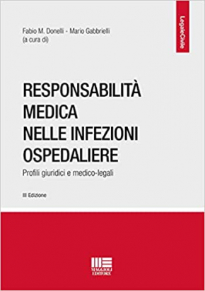 Responsabilità Medica nelle Infezioni Ospedaliere 3^ ediz