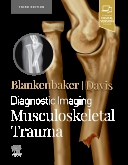 Diagnostic Imaging: Musculoskeletal Trauma, 3rd Edition