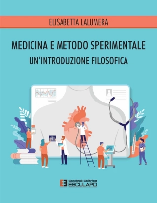 Medicina e Metodo Sperimentale. Un'Introduzione Filosofica