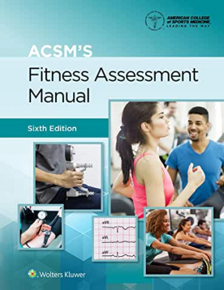 ACSM's Fitness Assessment Manual Sixth edition