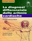 La diagnosi differenziale delle aritmie cardiache - Seconda Edizione
