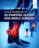 Clinical Applications of 3D Printing in Foot and Ankle Surgery