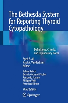The Bethesda System for Reporting Thyroid Cytopathology 3rd ed
