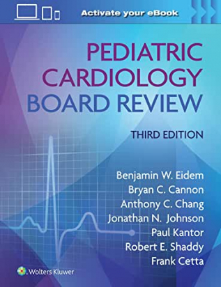 Pediatric Cardiology Board Review Third edition