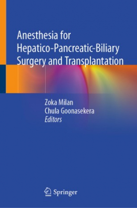 Anesthesia for Hepatico-Pancreatic-Biliary Surgery and Transplantation