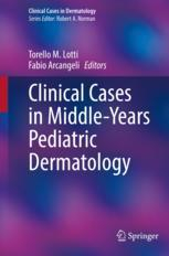 Clinical Cases in Middle-Years Pediatric Dermatology