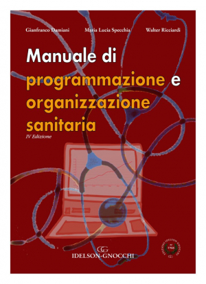 Manuale di Programmazione e Organizzazione Sanitaria, 4a Edizione