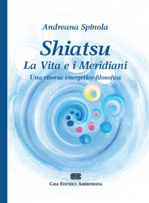Shiatsu - La Vita e i Meridiani