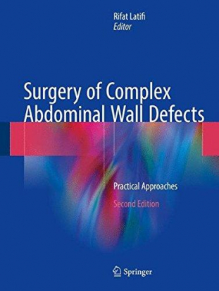 Surgery of Complex Abdominal Wall Defects 2nd ed