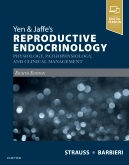 Yen & Jaffe's Reproductive Endocrinology, 8th Edition