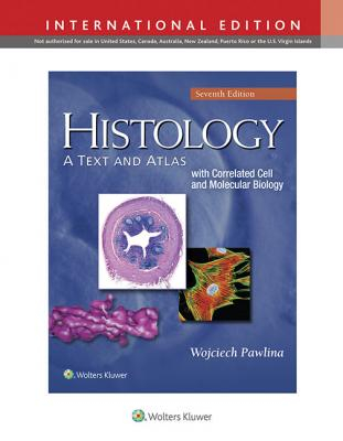 Histology: A Text and Atlas, 7e 