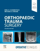 Operative Techniques: Orthopaedic Trauma Surgery, 2nd Edition