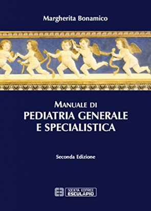 Manuale di Pediatria Generale e Specialistica