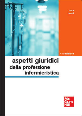 Aspetti Giuridici della Professione Infermieristica 8a Ed.