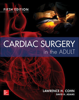 Cardiac Surgery in the Adult Fifth Edition