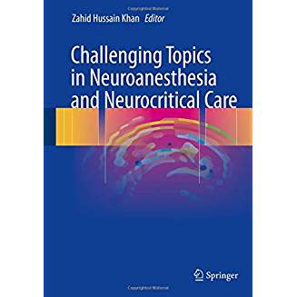 Challenging Topics in Neuroanesthesia and Neurocritical Care