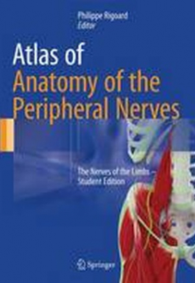 Atlas of Anatomy of the Peripheral Nerves 