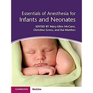 Essentials of Anesthesia for Infants and Neonates