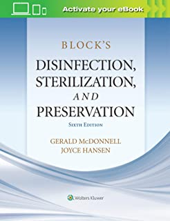 Block’s Disinfection, Sterilization, and Preservation, 6e