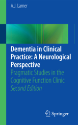 Dementia in Clinical Practice: A Neurological Perspective