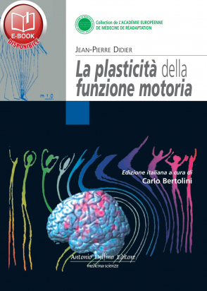 La Plasticita’ della Funzione Motoria