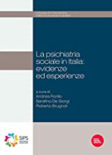 La Psichiatria Sociale in Italia: Evidenze ed Esperienze