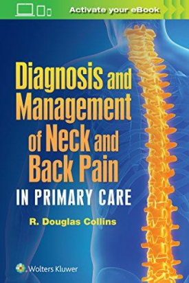 Diagnosis and Management of Neck and Back Pain in Primary Care 