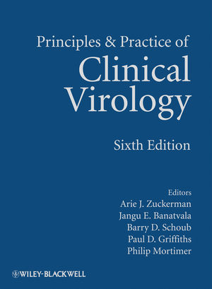 Principles and Practice of Clinical Virology, 6th Edition