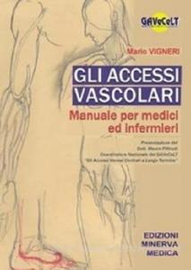 Gli accessi vascolari