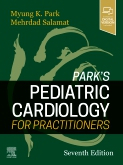 Park's Pediatric Cardiology for Practitioners, 7th Edition