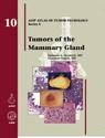 AFIP 4  Fasc. 10 Tumors of the Mammary Gland