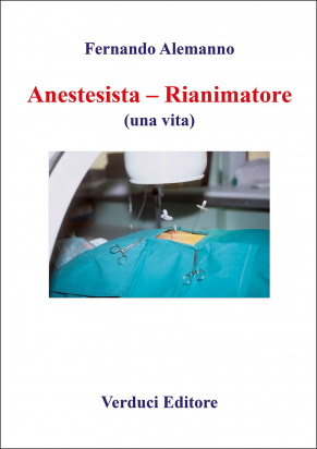 Anestesista – Rianimatore (una vita)