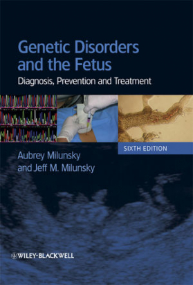 Genetic Disorders and the Fetus: Diagnosis, Prevention and Treatment, 6th Edition