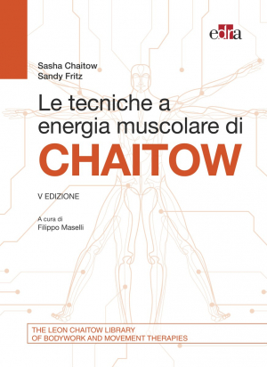 Le Tecniche a Energia Muscolare di Chaitow - Quinta Edizione
