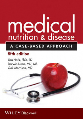 Medical Nutrition and Disease: A Case-Based Approach, 5th Edition