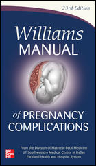 Williams Manual of Pregnancy Complications, 23rd ed