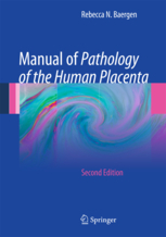 Manual of Pathology of the Human Placenta