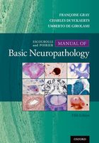 Escourolle and Poirier's Manual of Basic Neuropathology, Fifth edition 