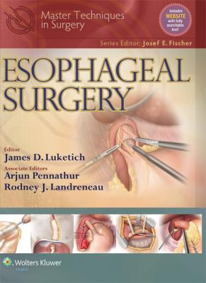 Master Techniques in Surgery: Esophageal Surgery 